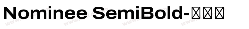 Nominee SemiBold字体转换